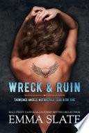 Wreck & Ruin