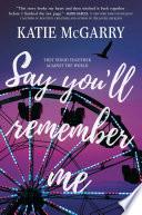 Say You'll Remember Me image