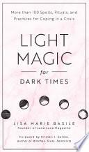 Light Magic for Dark Times image