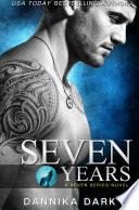 Seven Years (Seven Series #1) image
