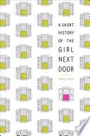 A Short History of the Girl Next Door image