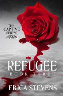 Refugee (The Captive Series Book 3) image
