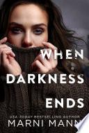 When Darkness Ends