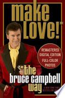 Make Love the Bruce Campbell Way image