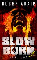 Slow Burn: Zero Day image