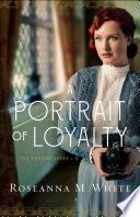 A Portrait of Loyalty (The Codebreakers Book #3)