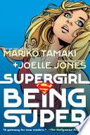 Supergirl: Being Super