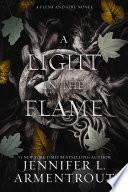 A Light in the Flame: A Flesh and Fire Novel image