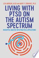 Living with PTSD on the Autism Spectrum
