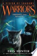 Warriors: A Vision of Shadows #2: Thunder and Shadow image