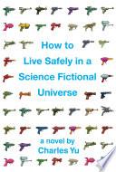 How to Live Safely in a Science Fictional Universe (Enhanced Edition) image