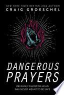 Dangerous Prayers image