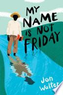 My Name is Not Friday image