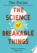 The Science of Breakable Things image