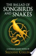 Hunger Games Trilogy: The Ballad of Songbirds and Snakes