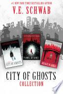The City of Ghosts Collection: Books 1-3