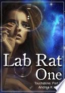 Lab Rat One