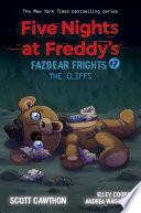 The Cliffs: An AFK Book (Five Nights at Freddy’s: Fazbear Frights #7)