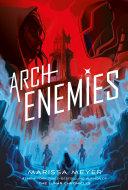 Archenemies: Renegades Book 2
