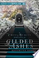 Gilded Ashes: A Cruel Beauty Novella