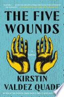 The Five Wounds: A Novel image