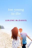 Too Young to Die