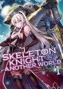Skeleton Knight in Another World (Light Novel) Vol. 1 image