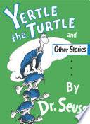 Yertle the Turtle and Other Stories image
