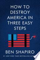 How to Destroy America in Three Easy Steps image