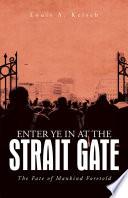 Enter Ye in at the Strait Gate image