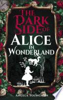 The Dark Side of Alice in Wonderland image