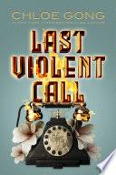 Last Violent Call image