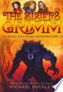 The Sisters Grimm: Magic and Other Misdemeanors