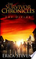 The Survivor Chronicles: Book 2, The Divide