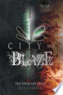City of Blaze (Vol 1 of The Fireblade Array)