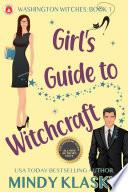 Girl's Guide to Witchcraft (15th Anniversary Edition)