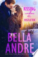 Kissing Under The Mistletoe: The Sullivans