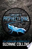 Gregor and the Prophecy of Bane image