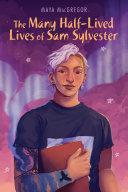 The Many Half-Lived Lives of Sam Sylvester image