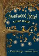 Heartwood Hotel Book 1: A True Home image