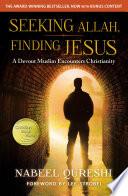 Seeking Allah, Finding Jesus image
