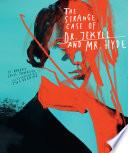 Classics Reimagined, The Strange Case of Dr. Jekyll and Mr. Hyde