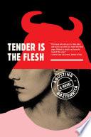Tender Is the Flesh image