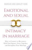 Emotional and Sexual Intimacy in Marriage