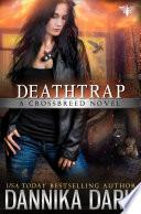Deathtrap (Crossbreed Series: Book 3) image