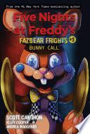Bunny Call: An AFK Book (Five Nights at Freddy’s: Fazbear Frights #5) image