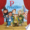 P Is for President image