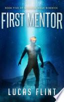 First Mentor (young adult action adventure superheroes) image
