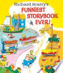 Richard Scarry's Funniest Storybook Ever! image