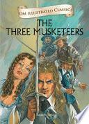 The Three Musketeers : Om Illustrated Classics image